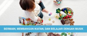 Newsletter 4 : Bermain, Membangun Ikatan, dan Belajar dengan Musik